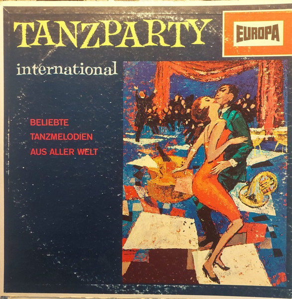Unknown Artist — Tanzparty International - Beliebte Tanzmelodien Aus Aller Welt