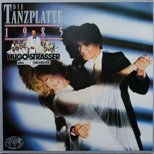 Hugo Strasser Und Sein Tanzorchester — Die Tanzplatte 1985