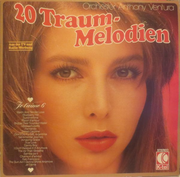 Orchester Anthony Ventura — 20 Traum-Melodien (Je T'Aime 6)