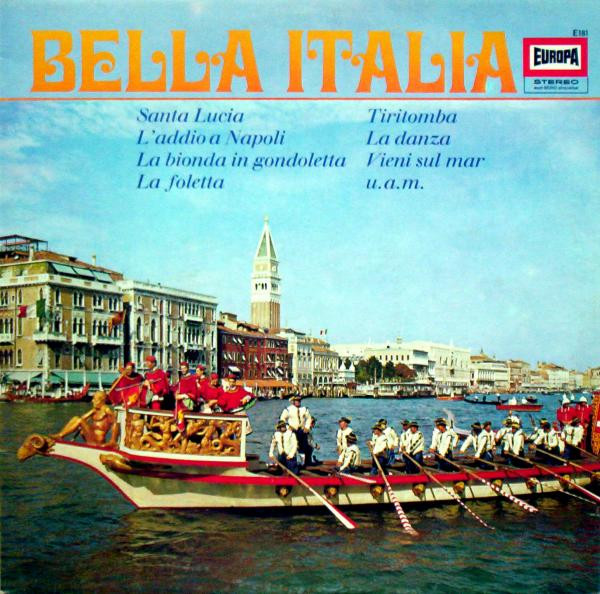 Mario Lanni, Das Gaiezza-Orchester, Die Hamburger Mandolinen-Vereinigung Und Der "Amadeo"-Chor — Bella Italia