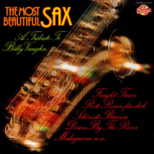 Mr. Beauty And His Orchestra — The Most Beautiful Sax (A Tribute To Billy Vaughn)