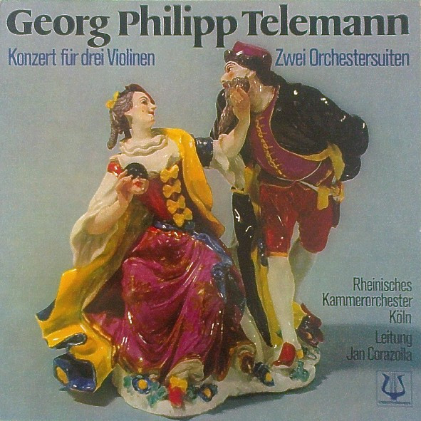 Georg Philipp Telemann, Rheinisches Kammerorchester Leitung Jan Corazolla — Konzert Für Drei Violinen / Zwei Orchestersuiten