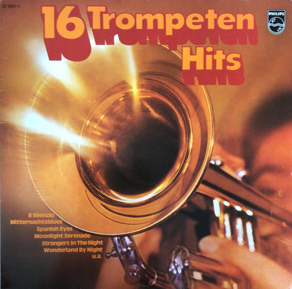 Roy Etzel, Toni Rabold, Pierre Sellin, Horst Fischer — 16 Trompeten Hits