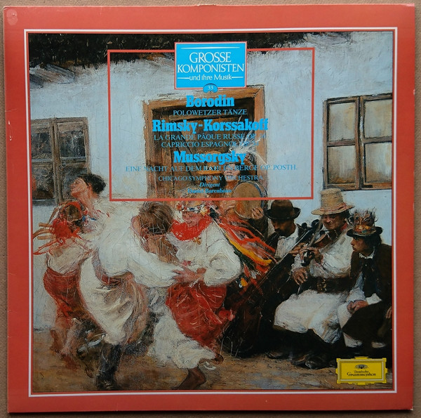 Alexander Borodin / Nikolai Rimsky-Korsakov / Modest Mussorgsky, Chicago Symphony Orchestra, Daniel Barenboim — Polowetzer Tänze / La Grande Paque Russe Op. 36, Capriccio Espagnol Op. 34 / Eine Nacht Auf Dem Kahlen Berge Op. Posth.