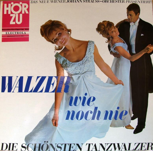 Wiener Johann Strauss Orchestra — Walzer Wie Noch Nie (Die Schönsten Tanzwalzer)