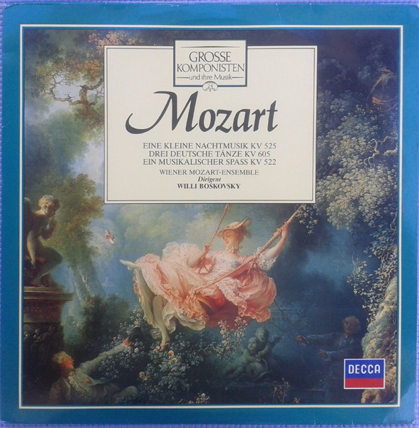 Wolfgang Amadeus Mozart / Wiener Mozart Ensemble / Willi Boskovsky — Eine Kleine Nachtmusik KV 525, Drei Deutsche Tänze KV 605, Ein Musikalischer Spass KV 522