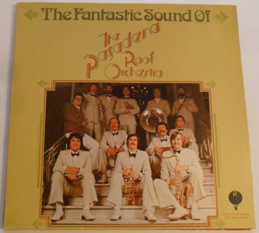 Pasadena Roof Orchestra, The — The Fantastic Sound Of