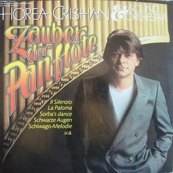 Horea Crishan & Sound Orchestra — Zauber Der Panflöte