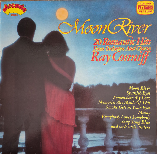 Ray Conniff And His Orchestra & Chorus — Moon River (20 Romantic Hits)