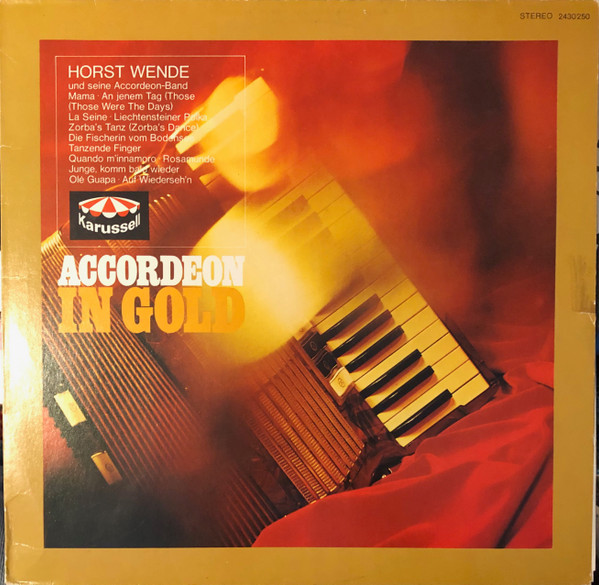 Horst Wende's Akkordeon-Band — Accordeon In Gold