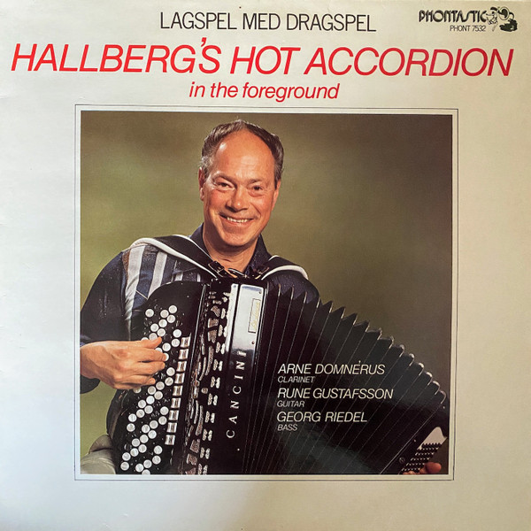 Bengt Hallberg — Hallberg's Hot Accordion In The Foreground
