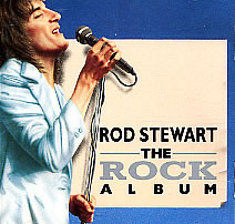 Rod Stewart — The Rock Album
