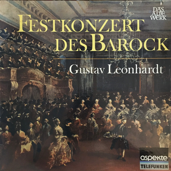 Gustav Leonhardt — Festkonzert Des Barock