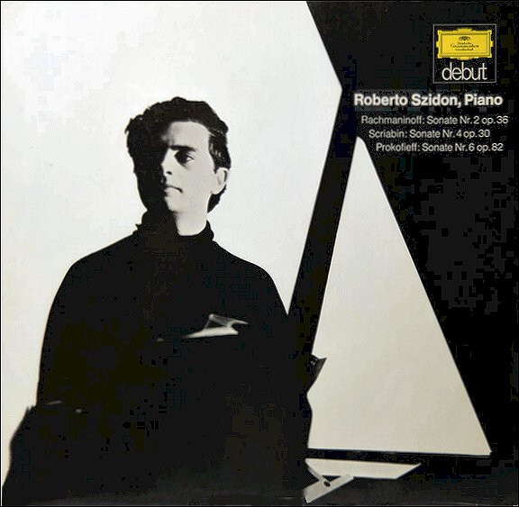 Roberto Szidon, Sergei Rachmaninoff / Alexander Scriabin / Sergei Prokofiev — Sonate Nr. 2 Op. 36 / Sonate Nr. 4 Op. 30 / Sonate Nr. 6 Op. 82