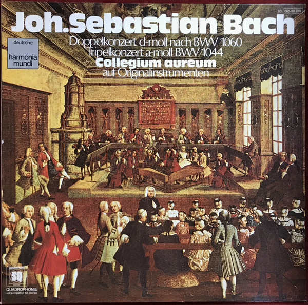 Johann Sebastian Bach - Collegium Aureum — Doppelkonzert D-Moll Nach BWV 1060 / Tripelkonzert A-Moll BWV 1044
