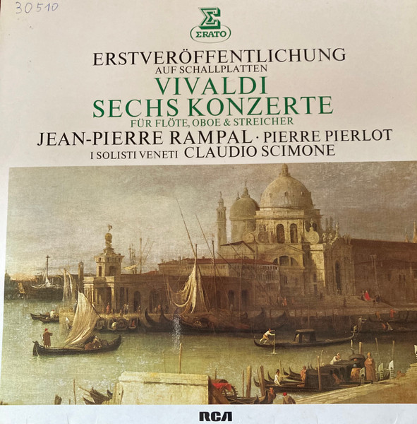 Jean-Pierre Rampal - Pierre Pierlot, I Solisti Veneti / Claudio Scimone - Antonio Vivaldi — Six Concertos Pour Flute, Pour Hautbois, Cordes & Continuo