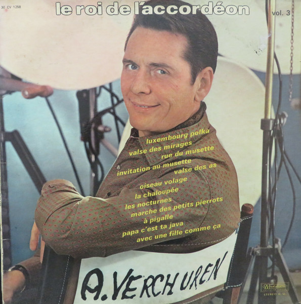 André Verchuren & Son Orchestre — Le Roi De L'accordéon Vol. 3
