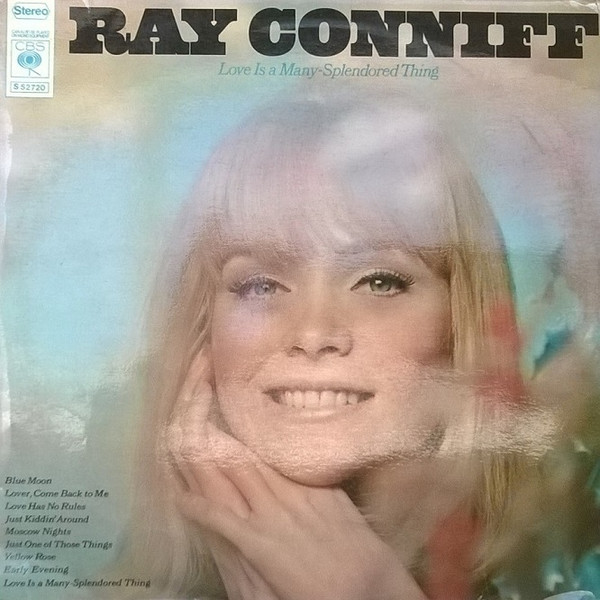 Ray Conniff And His Orchestra & Chorus — Love Is A Many-Splendored Thing