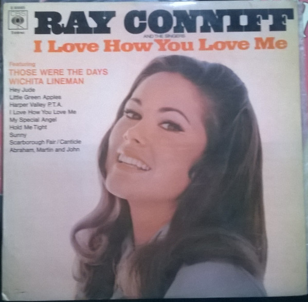 Ray Conniff And The Singers — I Love How You Love Me = Me Gusta Como Me Amas