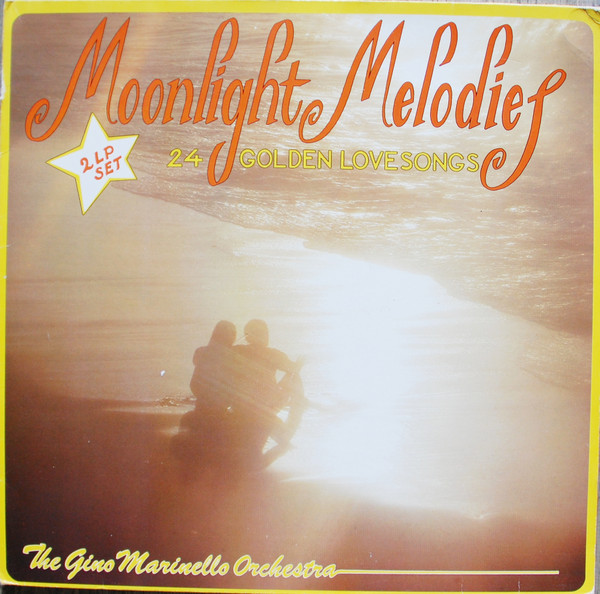 Gino Marinello Orchestra, The — Moonlight Melodies - 24  Golden Love Songs