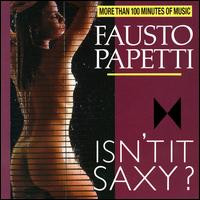 Fausto Papetti — Isn't It Saxy?