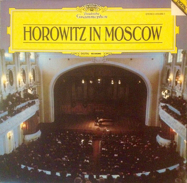 Vladimir Horowitz — Horowitz In Moscow