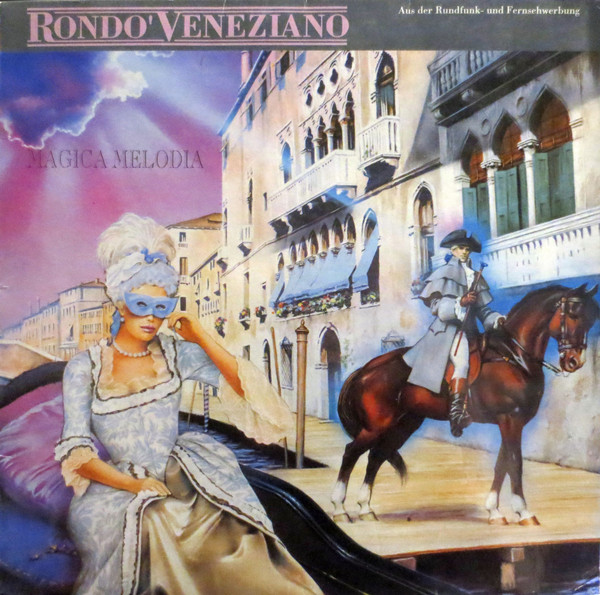Rondò Veneziano — Magica Melodia