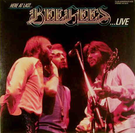 Bee Gees — Here At Last... Bee Gees... Live