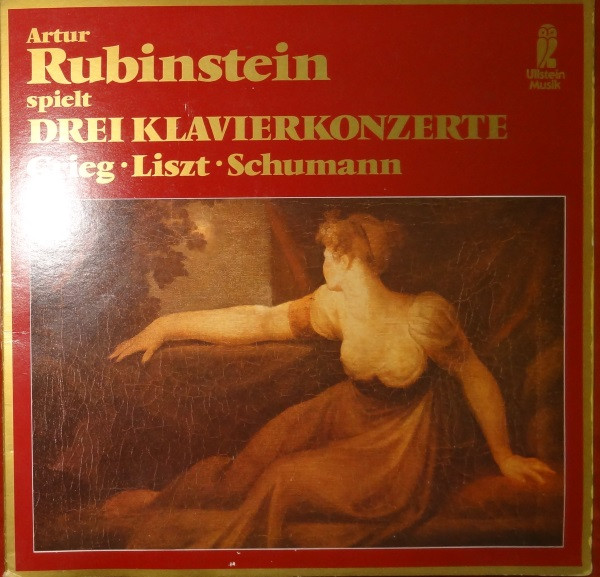 Edvard Grieg / Franz Liszt / Robert Schumann / Arthur Rubinstein / Alfred Wallenstein / Carlo Maria Giulini — Artur Rubinstein Spielt Drei Klavierkonzerte