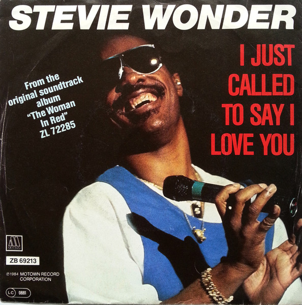 Stevie Wonder — I Just Called To Say I Love You