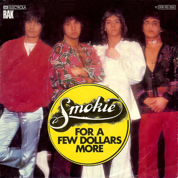 Smokie — For A Few Dollars More