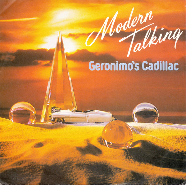 Modern Talking — Geronimo's Cadillac
