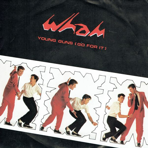 Wham! — Young Guns (Go For It)